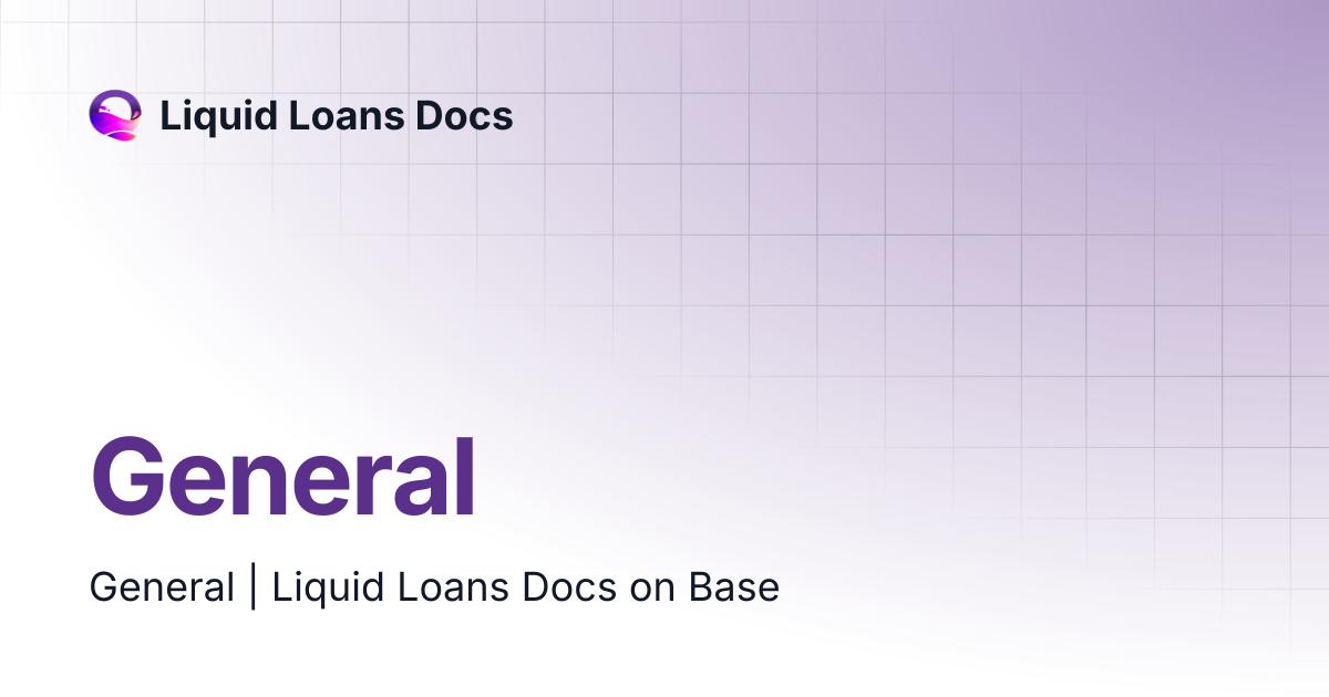 General | Liquid Loans Docs