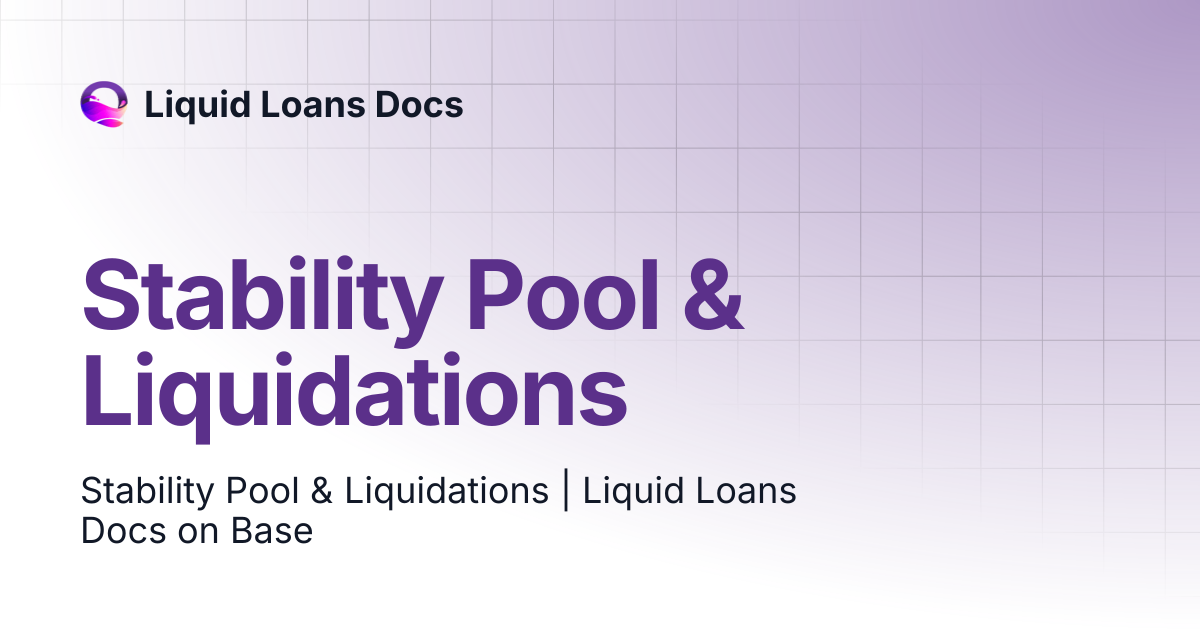 Stability Pool & Liquidations | Liquid Loans Docs